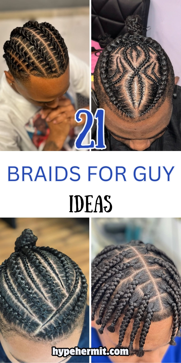 21 Braids for Guys